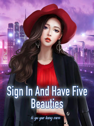 Sign In And Have Five Beauties